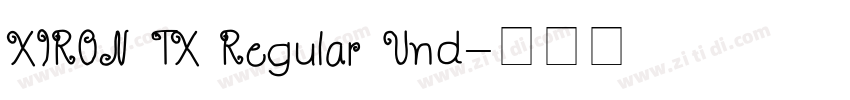 XIRON TX Regular Und字体转换